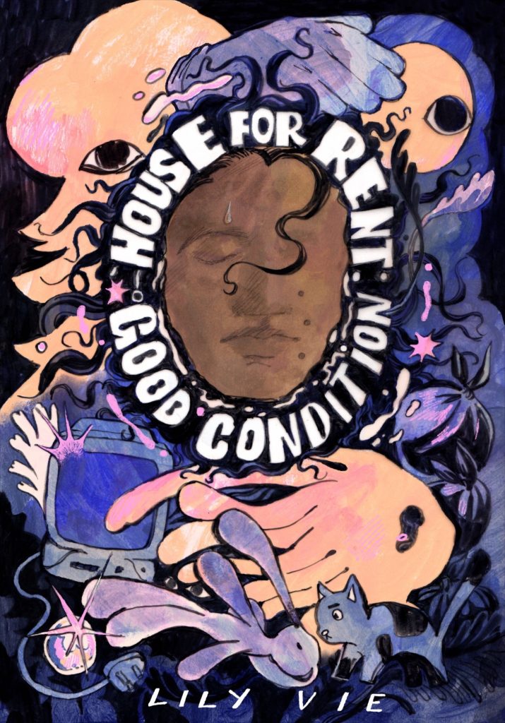 The cover of the comic “House for Rent: Good Condition” by Lily Vie. In the center of the cover is the face of a woman with wavy black hair and three moles on the left side of her face. Her eyes are closed and a bead of sweat is above her right eyebrow. The title of the comic surrounds her face, as well as pink wisps and sparks. Three yellow coloured ghosts are on the cover, one with long hair and a hat, one wearing a puffer jacket, and one with long dreadlocks; only one of their eyes is visible. Surrounding the characters are various items including a rubber glove, a television, a marble, a rabbit plush, a ceramic cat, and garbage bags.