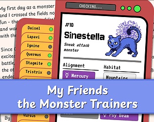 A promotional image for the video game "My Friends the Monster Trainers" by Celia & jamwitch. It features a red tablet-like device in the foreground, with the image of an indigo, cat-like creature called "Sinestella" with purple energy converging around its tail on the display. In the background is text from a letter. The game's title is written on a blue banner on the bottom of the image.